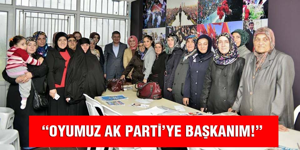 Hanımlardan AK Parti'ye tam destek