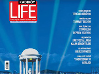 Kadıköy Life Dergisi yayınlandı!
