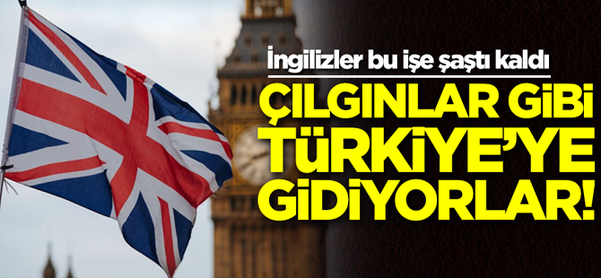 İngilizler Türkiye'ye akın ediyor! Bakın ne için?