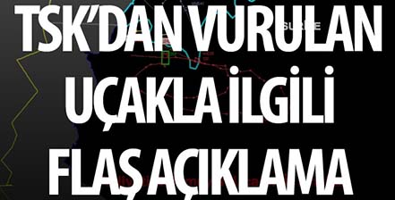 TSK vurulan Rus uçağının iz analizini yayınladı