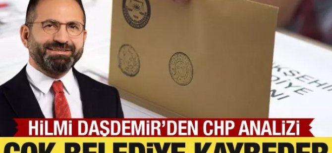 Hilmi Daşdemir'den kritik CHP açıklaması!