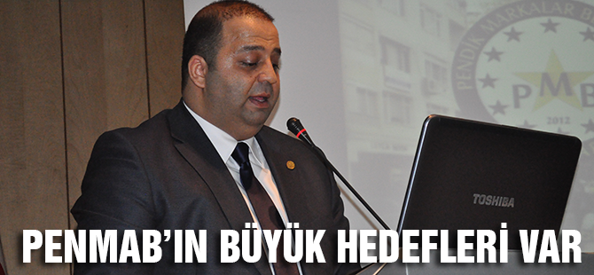 Penmab büyük düşünüyor
