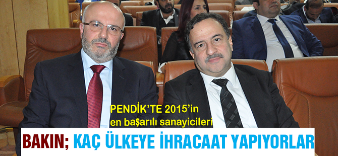 Pendik'ten70 ülkeye ihracaat yapıyor