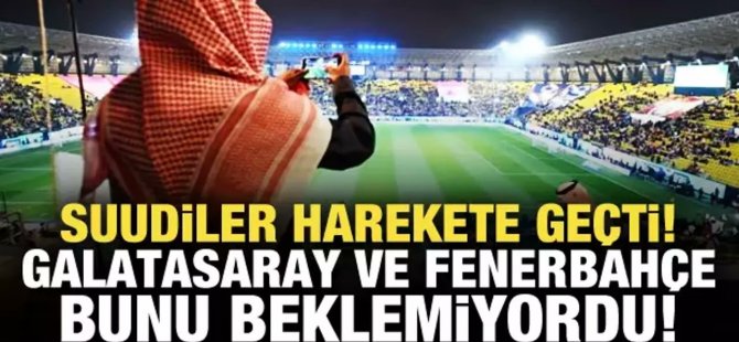 Suudi Arabistan Fenerbahçe ve Galatasaray'dan parayı istiyor!