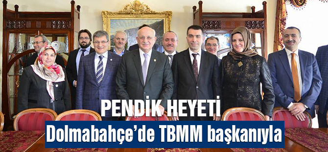 Pendik'ten TBMM Başkanı Karaman'a ziyaret