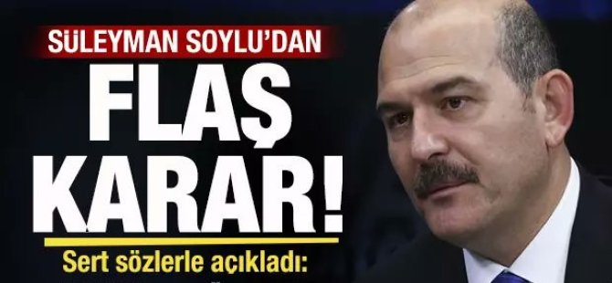 Süleyman Soylu'dan çok sert sözler!