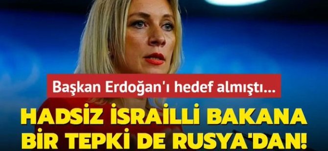 Erdoğan'ı hedef alan İsrailli bakana Rusya'dan sert tepki