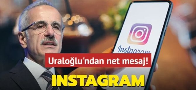 Uraloğlu'ndan açıklama geldi: Instagram açılıyor mu?