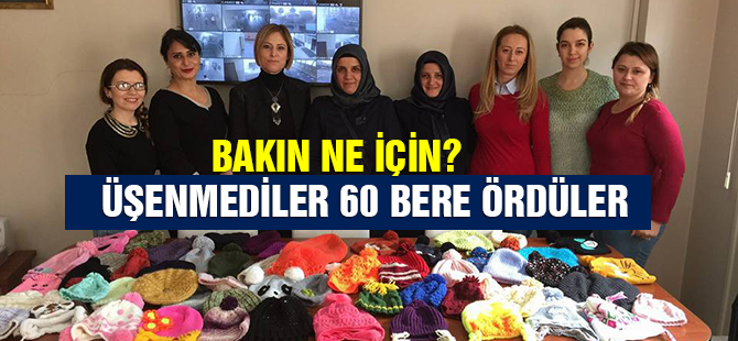 Üşenmediler Lösemili çocuklar için ördüler