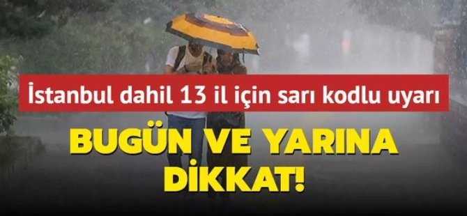 İstanbul için sarı kodlu alarm!