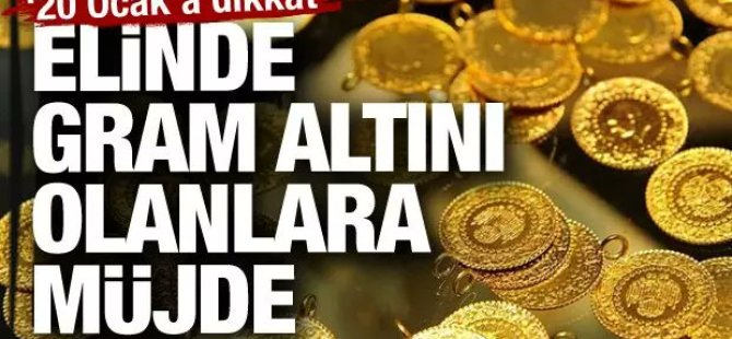 Altını olanlara müjde !