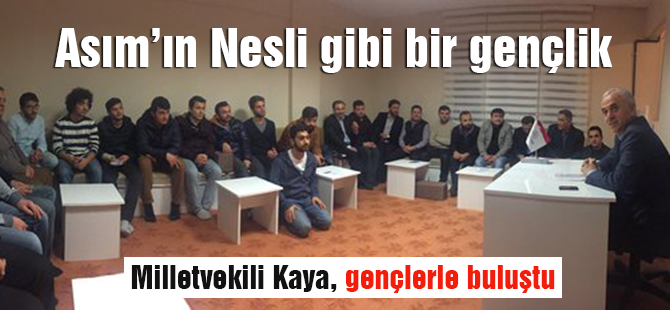 Asım'ın nesli gibi bir gençlik!