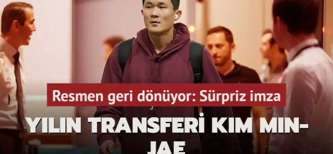 Kim Min-Jae geri dönüyor!