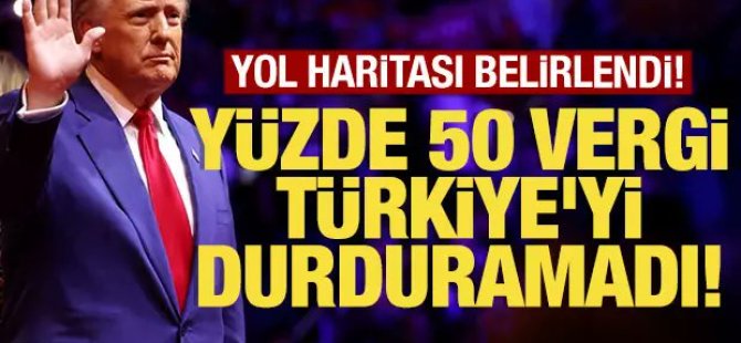 ABD'nin yüksek vergisi Türkiye'yi durduramadı!