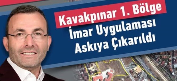 Kavakpınar'a imar müjdesi!