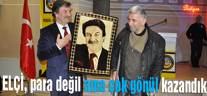 Çok para kazanamadık ancak çok gönül kazandık!