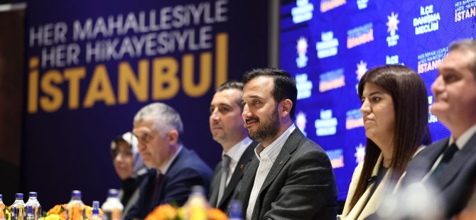 AK Parti İstanbul’dan ilçe ilçe danışma meclisleri
