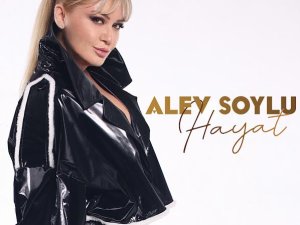 Alev Soylu’dan Yeni Single: "Hayat"