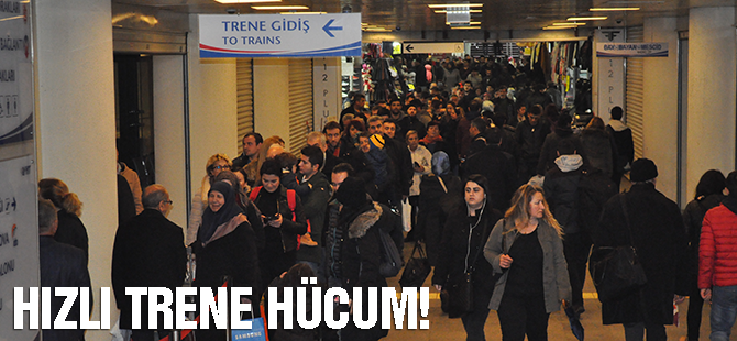 Hızlı trene büyük rağbet var