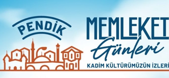 Pendik Memleket Günleri başlıyor