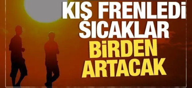 Sıcaklıklar daha da artıyor!