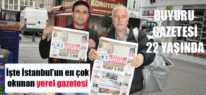 İstanbul'un en güçlü yerel gazetesi 22 yaşında