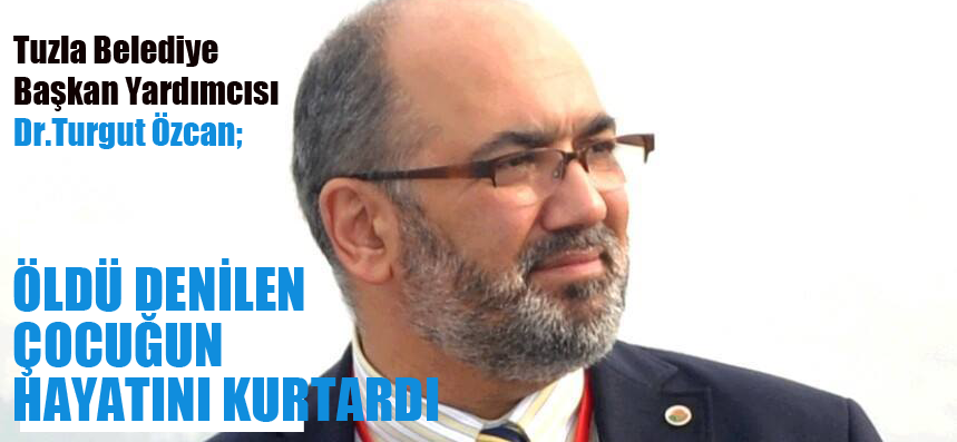 Öldü denilen çucuğun hayatını kurtardı!