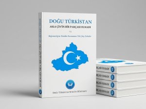 Doğu Türkistan Sürgün Hükümeti 'Beyaz Kitap'ı Türkçe Yayınladı