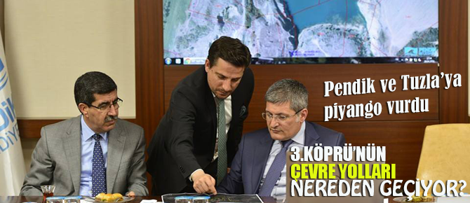 İşte 3. köprünün Pendik ve Tuzla'da  ihya edeceği araziler