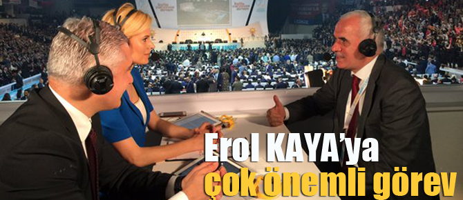 Erol Kaya AK Parti MKYK Üyesi oldu