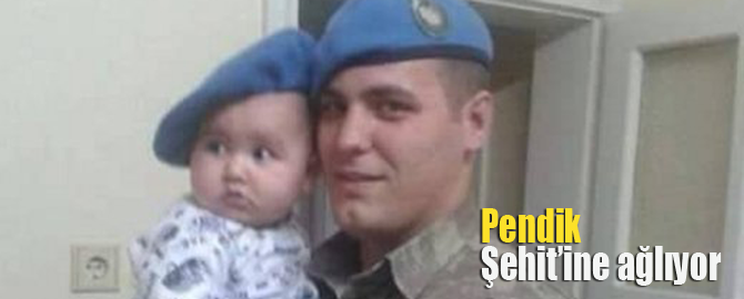 Pendikli uzmançavuş şehit oldu