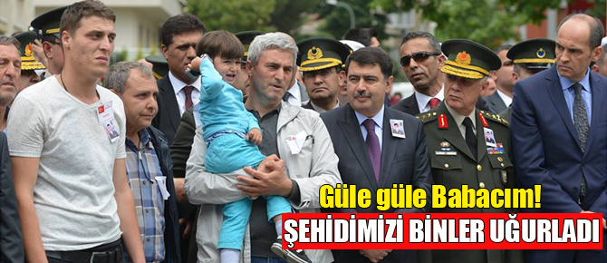 Şehit Selçuk'u sonsuzluğa uğurladık