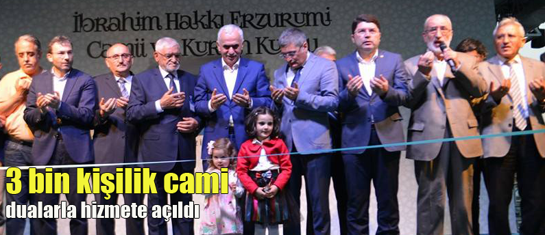 İbrâhim Hakkı Erzurumî Camii hizmete girdi
