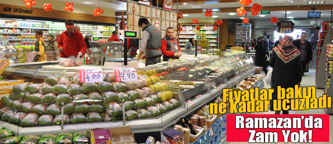 Yerel marketlerde Ramazan süresince zam yok!