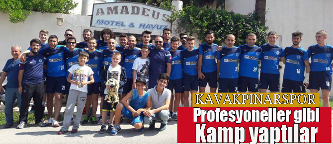 Profesyonel kulüpler gibi kamp yaptılar