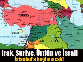 Irak, Suriye, Ürdün ve İsrail İstanbul’a bağlanacak!