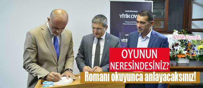 Nuri Sincanlı'nın ilk romanı "Yitik Oyun" yayınlandı