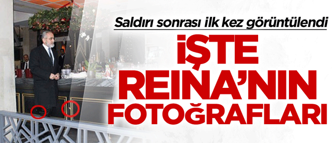 Terör saldırısı sonrası Reina’nın içinden ilk fotoğraf
