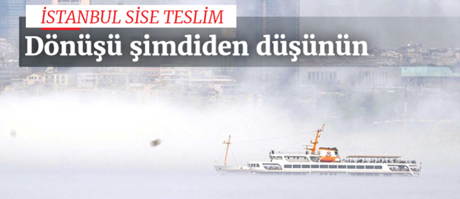 İstanbul'da ulaşıma sis engeli!