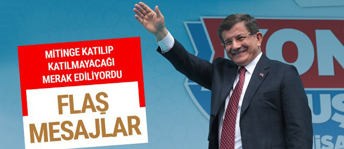 Davutoğlu'ndan Konya mitinginde flaş açıklamalar