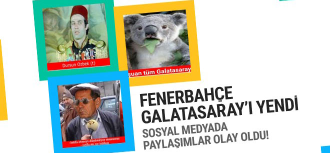 Galatasaray Fenerbahçe maçı sosyal medyada olay oldu!