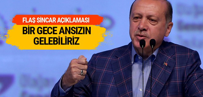 Cumhurbaşkanı Erdoğan'dan flaş Sincar açıklaması