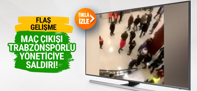 Trabzonsporlu yöneticiye şok saldırı!