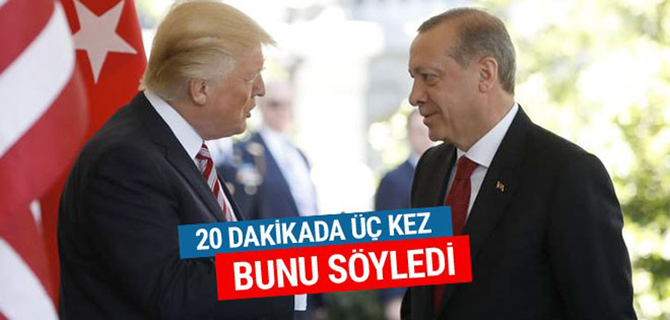 Trump Cumhurbaşkanı Erdoğan'a 20 dakikada 3 kez bunu söyledi