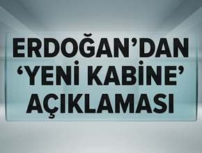 Erdoğan'dan açıklama! Kabinede revizyon olacak mı?