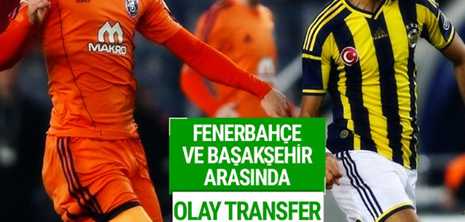 Fenerbahçe ve Medipol Başakşehir arasında olay transfer!