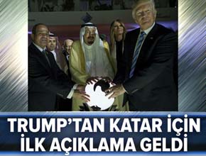 Trump'tan Katar için ilk açıklama