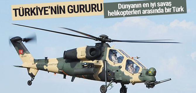 Dünyanın en iyi savaş helikopterlerinden biri Türkiye'nin!