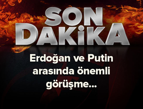 Erdoğan ve Putin arasında kritik görüşme