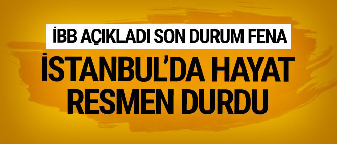 İstanbul'da durum fena İBB'den flaş açıklamalar seferler iptal